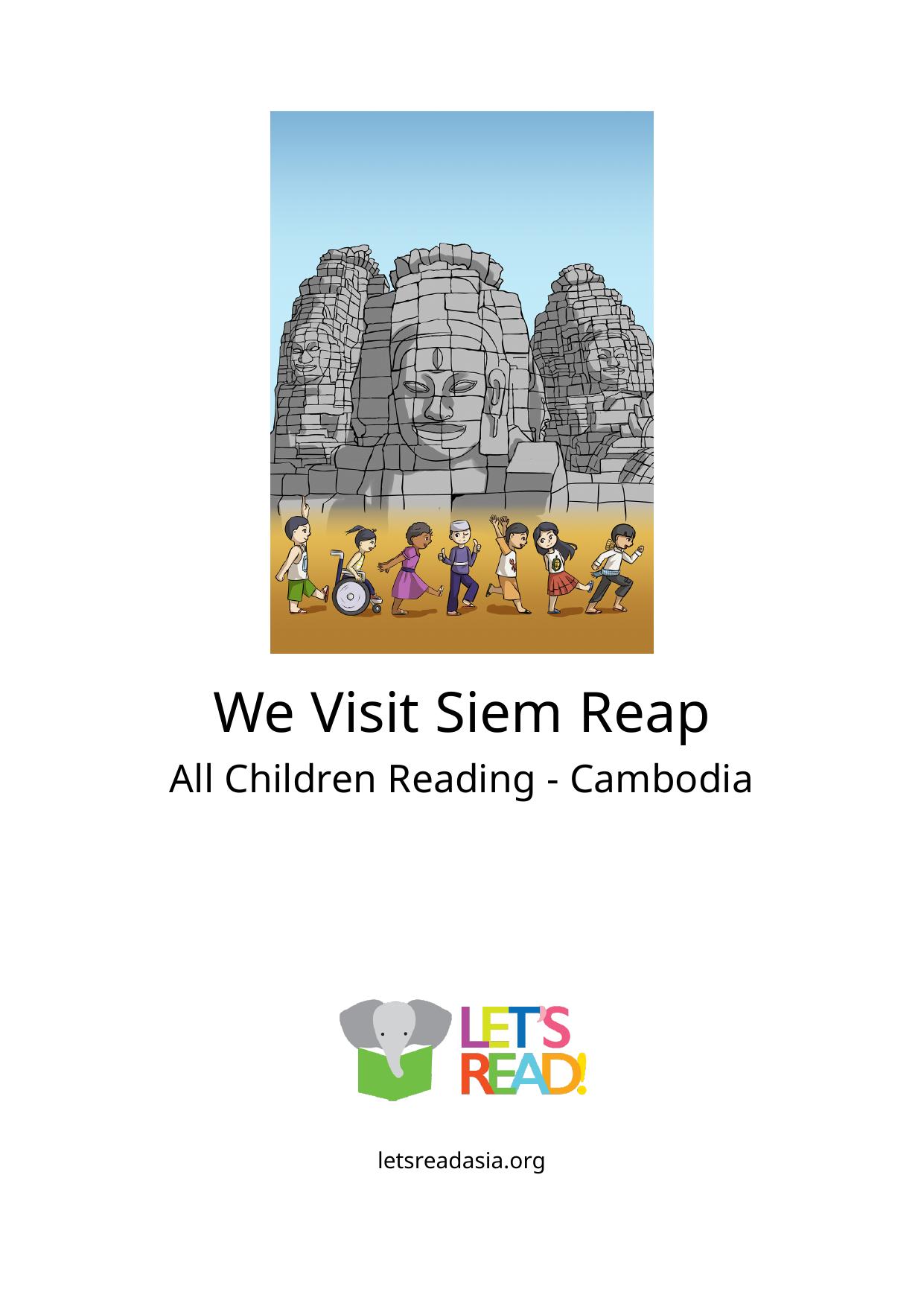We Visit Siem Reap
